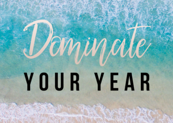 Dominate Your Year